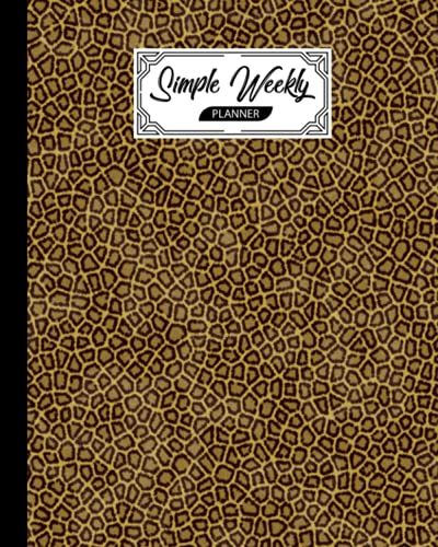 Simple Weekly Planner: Weekly Vibrant Calendar, Organizer, Scheduler, Productivity Tracker, Priority Task, Weekly Goal, To-Do List, Size 8" X 10" | Leopard Print Cover By Michel Fritz