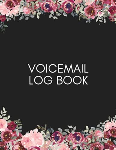 Voicemail Log Book: Phone Call Log Book And Voicemail Recording Notebook | Tracker For Office, Business Service Calls And Home Use