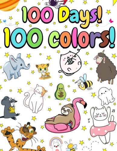 100 Days, 100 Colors! - Easy And Best Jumbo Coloring Book For Kids: Doodle Fun For Boys And Girls 3+ Years - Best Kids Colouring Book For Creative First Adventures