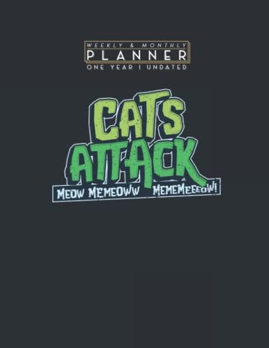 Weekly & Monthly Planner One Year Undated: Cats Attack Meow Outerspace Invasion Funny Cat Owner Pun 8.5x11 Large Organizer | Calendar Schedule & Agenda With Inspirational Quotes