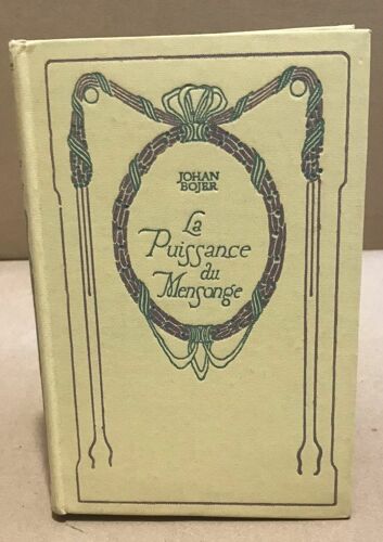 La Puissance Du Mensonge