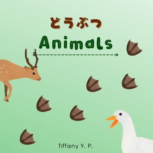 Animals - Doubutsu: Bilingual Children's Book In Japanese & English