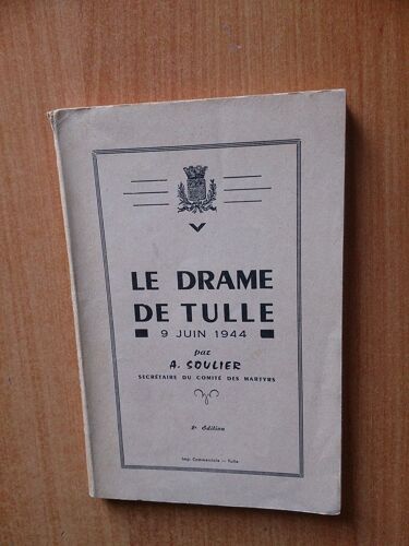 Le Drame De Tulle 9 Juin 1944