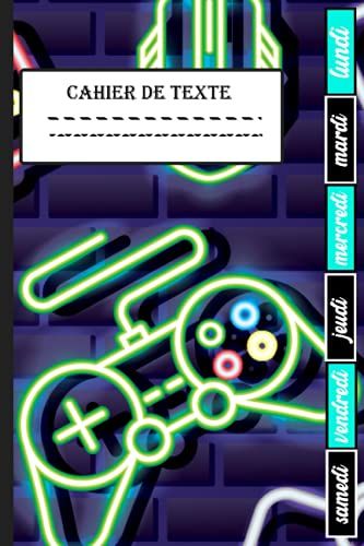 Cahier De Texte: Idéal Pour Noter Les Devoirs Scolaires, Avec Des Onglets Hebdomadaires Et Grands Carreaux Pour Les Textes | Thème Gamer & Jeux Vidéo