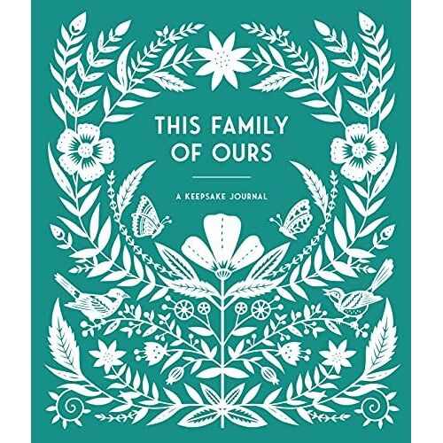 This Family Of Ours: A Keepsake Journal (Memories & Moments)