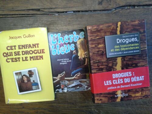 Lot De 3 Livres :   Dictionnaire Des Drogues - L'herbe Bleue - Cet Enfant Qui Se Drogue C'est Le Mien  -