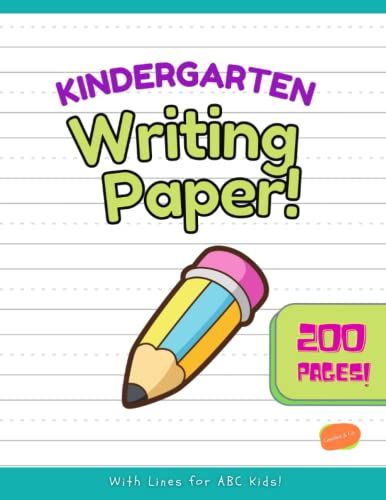 Kindergarten Writing Paper! With Lines For Abc Kids! 200 Blank Handwriting Practice Paper With Dotted Lines