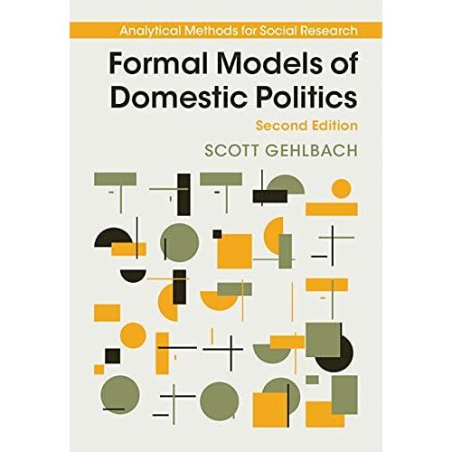 Formal Models Of Domestic Politics
