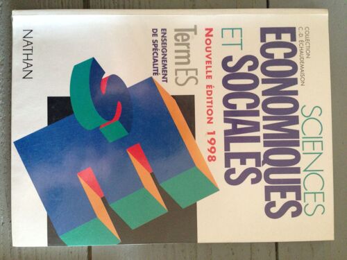 Sciences Economiques Et Sociales Terminale Es - Enseignement De Spécialité, Edition 1998