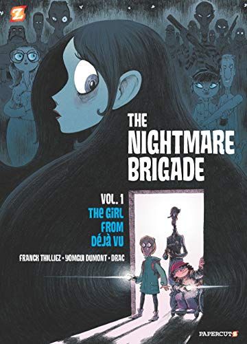 The Nightmare Brigade #1: The Case Of The Girl From Deja Vu