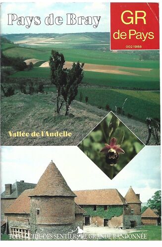 Topo-Guide Gr De Pays-Pays De Bray-Vallée De L'Andelle