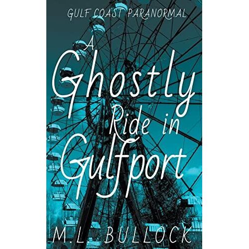 A Ghostly Ride In Gulfport