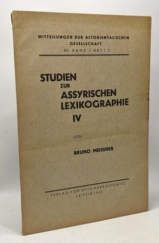 Studien Zur Assyrischen Lexikographie Iv --- Mitteilungen Der Altorientalischen Gesellschaft Xiii Band / Heft 2