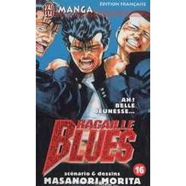Racaille Blues - Tome 16 : Ah ! Belle Jeunesse...