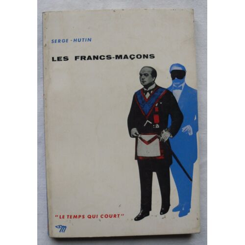 Les Francs-Maçons.
