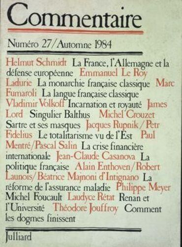 Commentaire N° 27 Du 01/10/1984 - La France - L'allemagne Et La Defense Europeenne / Schmidt - La Monarchie Francaise Classique / Le Roy Ladurie - La Langue Francaise Classique - Fumaroli - Incarnation Et Royaute - Volkoff - Singulier Balthus - Ja...