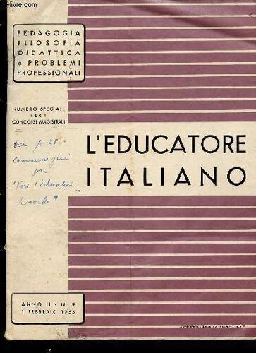 L Educatore Italiano. Pedagogia Filosofia Didattica E Problemi Professionali. Numero Speciale Per I Concorsi Magistrali. Anno Ii, N°9, Febbraio 1955. Tutto Manzoni In Un Libro, Par Giancarla Sala - La(...)