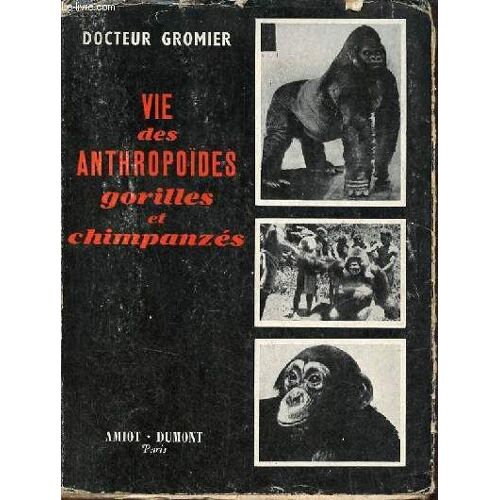 La Vie Des Anthropoïdes - Gorilles Et Chimpanzés Grands Fauves D Afrique - Tome 3 : N Dji Gorille Du Cameroun, N Gagui Gorille Du Kivou, Démoui Chimpanzé De La Guinée Française.