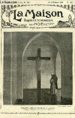 La Maison N° 566 - La Communion Des Saints Par Georges Goyau, La Curie Romaine Et Les Causes De Nullité De Mariage Par Yves De La Brière, La Personnalité De L Enfant Et L Éducation Par J. Burret, Olga(...)