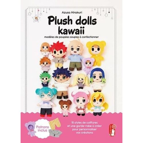 Plush Dolls Kawaii - Modèles De Poupées Souples À Confectionner