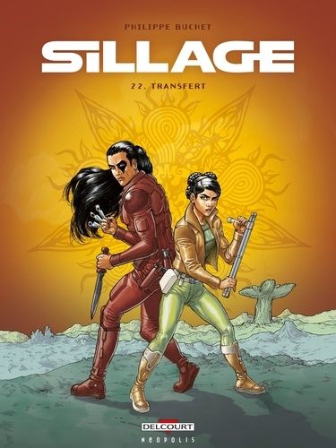 Sillage - Tome 22 - Transfert