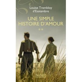 Une Simple Histoire D'amour - Tome 2 - Les Rafales - Suivi De Les Embellies