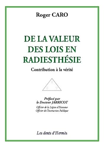De La Valeur Des Lois En Radiesthésie