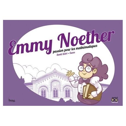 Emmy Noether, Passion Pour Les Mathématiques