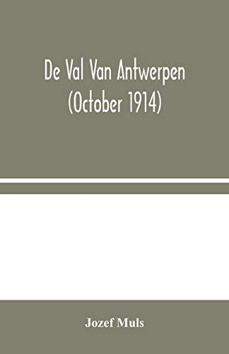De Val Van Antwerpen (October 1914)