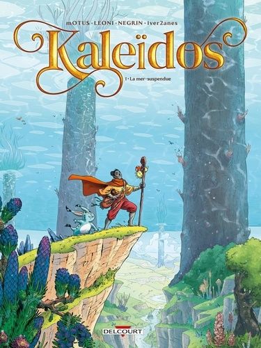 Kaleïdos - Tome 1 - La Mer-Suspendue