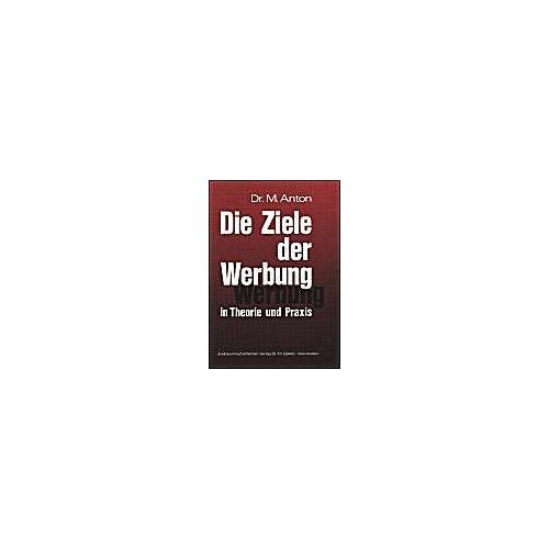 Die Ziele Der Werbung In Theorie Und Praxis