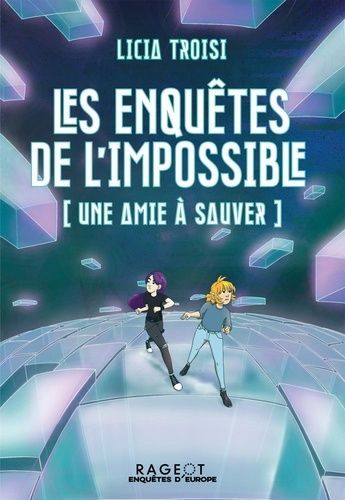 Les Enquêtes De L'impossible - Une Amie À Sauver