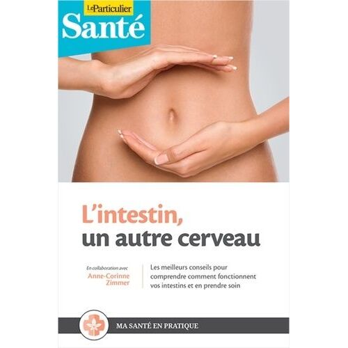 L'intestin, Un Autre Cerveau