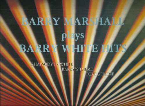 Plays Barry White Hits : What I'm Gonna Do With You, You're The First The Last, Love's Theme, Standing In The Shadows, Never Gonna Give You Up, Rapsody In White, It May Be Winter Outside, ............