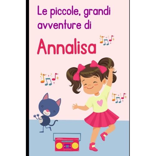 Le Piccole, Grandi Avventure Di Annalisa