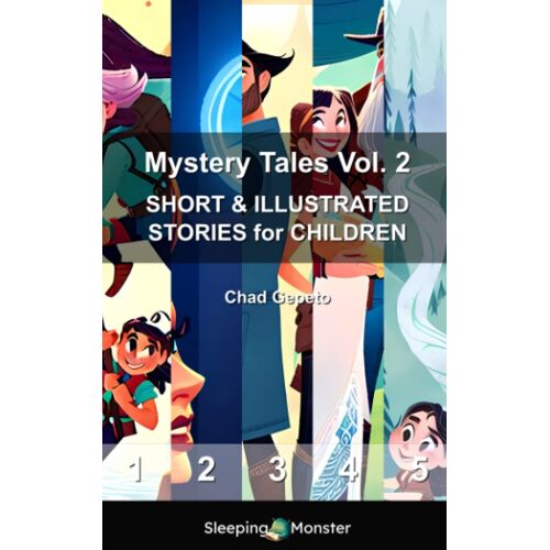Mystery Tales Vol. 2: Short & Illustrated Stories For Children