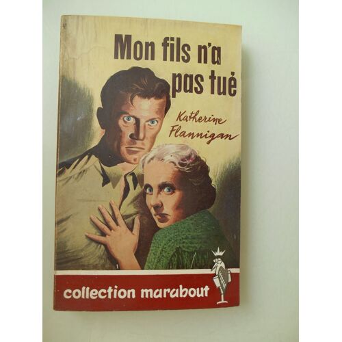 Mon Fils N'a Pas Tué Par Katherine Flannigan Marabout 84