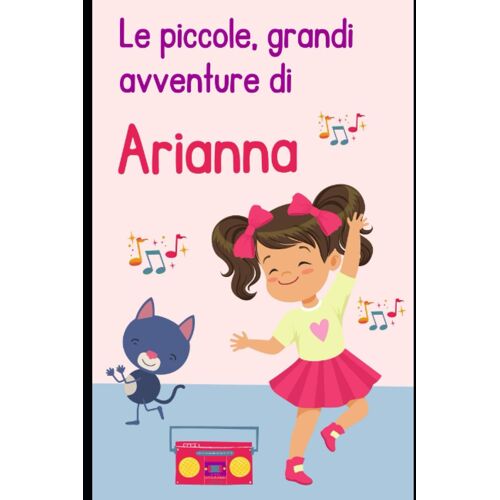 Le Piccole, Grandi Avventure Di Arianna