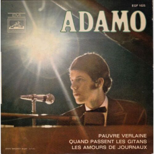 Adamo - Pauvre Verlaine, Quand Passent Les Gitans, Les Amours De Journaux