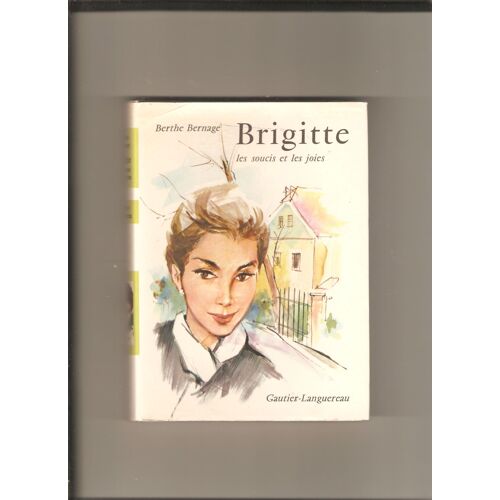 Brigitte, Les Soucis Et Les Joies