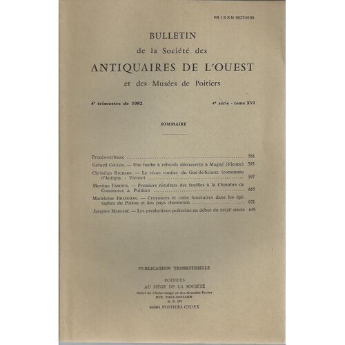 Bulletin De La Société Des Antiquaires De L'ouest. Tome Xvi De La 4e Série. 4e Trim. 1982 