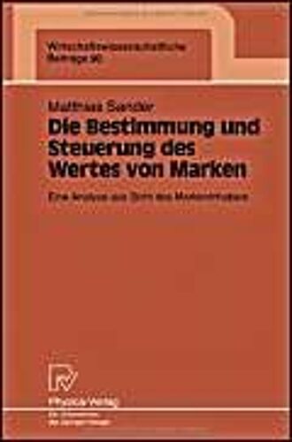 Die Bestimmung Und Steuerung Des Wertes Von Marken