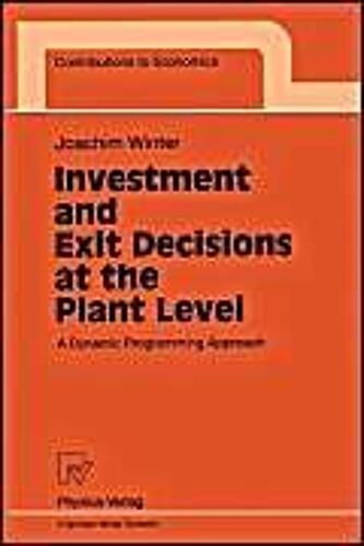 Investment And Exit Decisions At The Plant Level