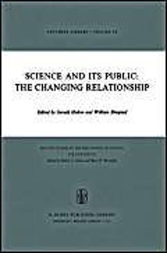 Science And Its Public: The Changing Relationship