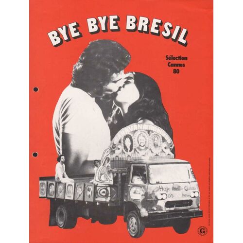 Bye Bye Brésil, Synopsis, Réalisé Par Carlos Diegues, Avec Betty Faria, José Wilker, Fábio Junior