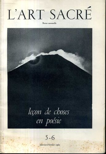 L'art Sacré N°5-6 Janvier-Février 1961 - Leçon De Choses En Poésie