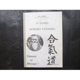 O Sensei Morihei Uyeshiba