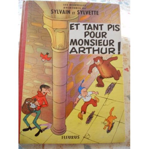 Et Tant Pis Pour Monsieur Arthur !