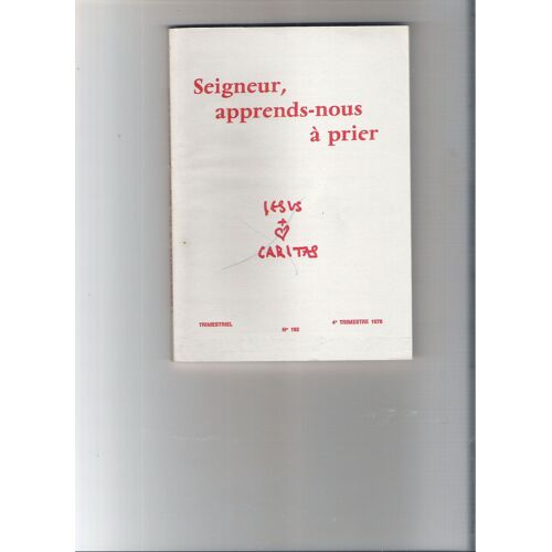 Jesus Caritas  N° 192 : Seigneur, Apprends-Nous A Prier