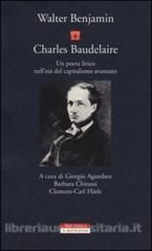 Charles Baudelaire. Un Poeta Lirico Nell'età Del Capitalismo Avanzato
